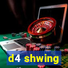 d4 shwing